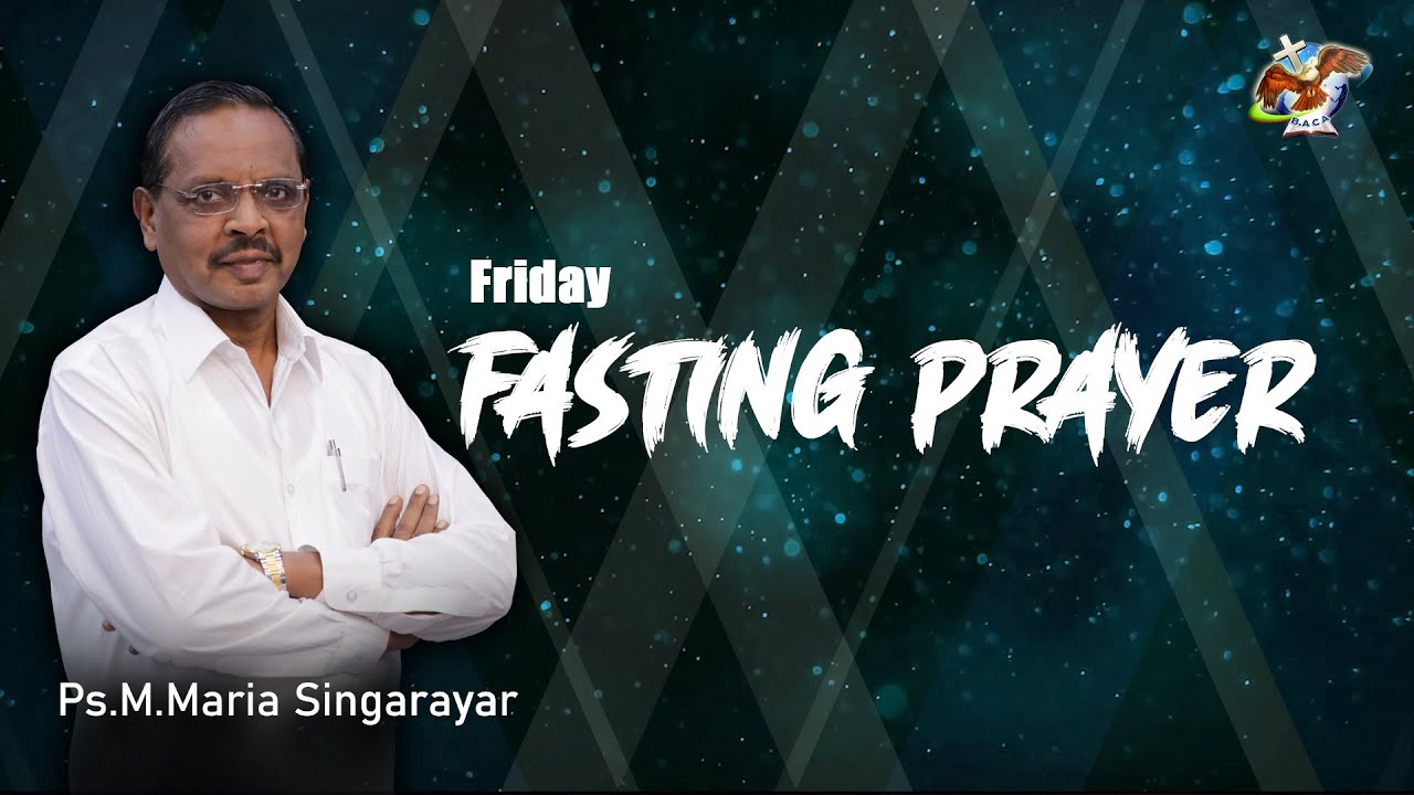 FRIDAY FASTING PRAYER 01-05-2020 || PS.M.MARIA SINGARAYAR