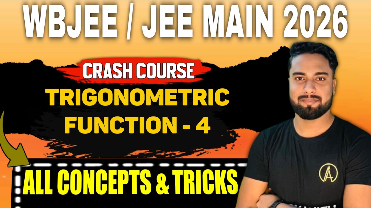 Trigonometric Function-4 | Concept and Questions🎯 | WBJEE / JEE MAIN 2026 crash course🔥#wbjee #jee