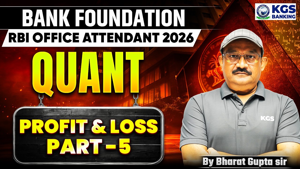 Bank Foundation/RBI Office Attendant 2026 | Quant | Profit & Loss | Bharat Gupta Sir | KGS Banking