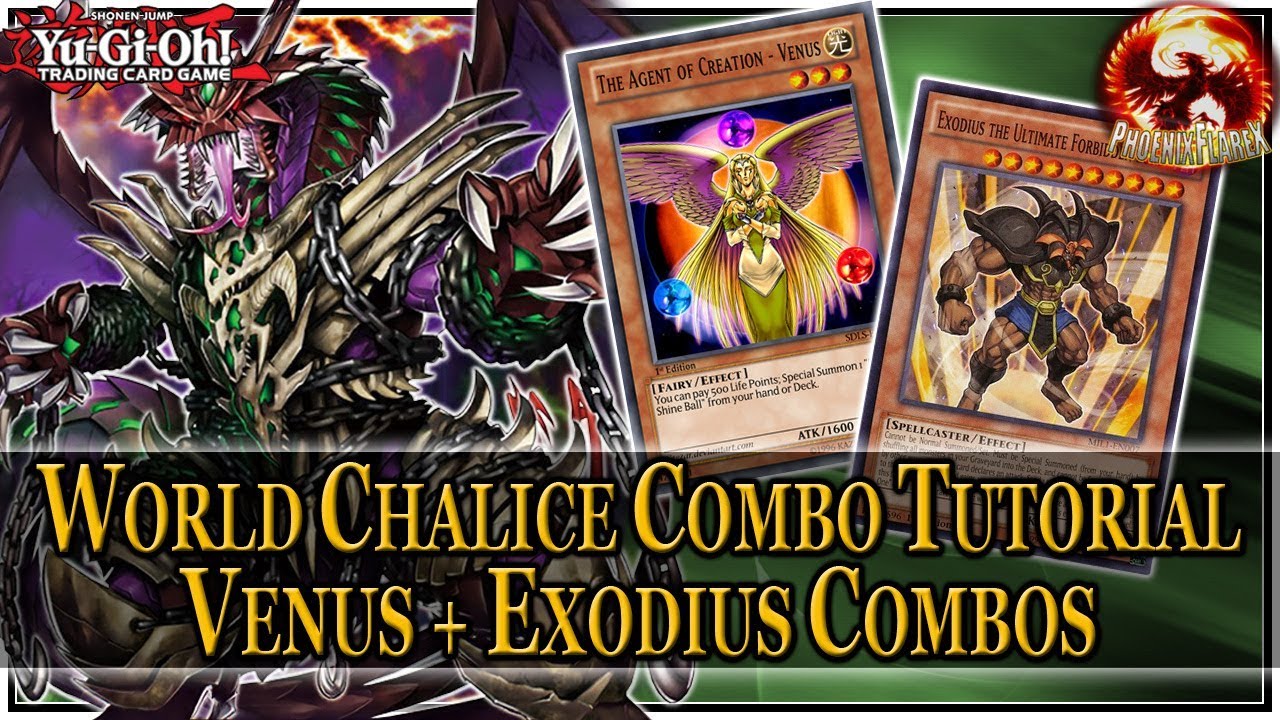 WORLD CHALICE Combo Guide (Post-EXFO) Venus + Exodius = Draw 6-7 Cards with Ningirsu & Saryuja