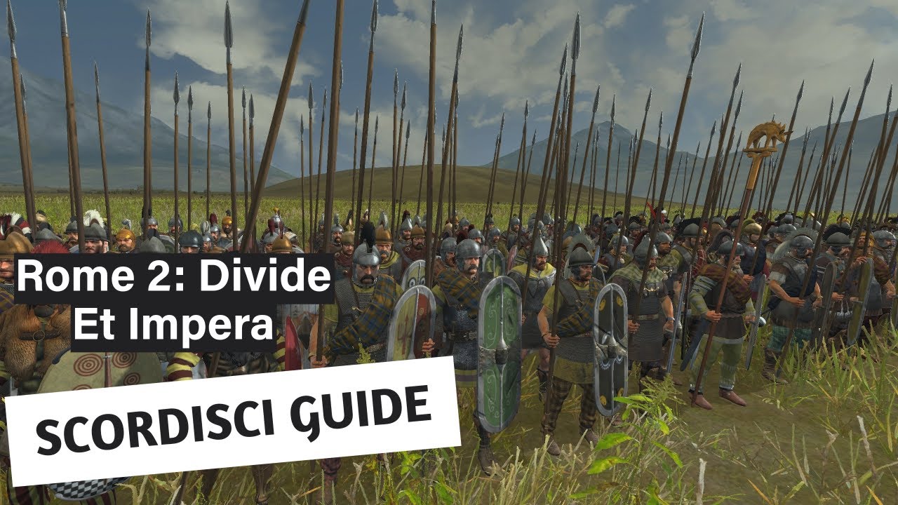 Scordisci Faction Guide - Divide Et Impera - Rome 2