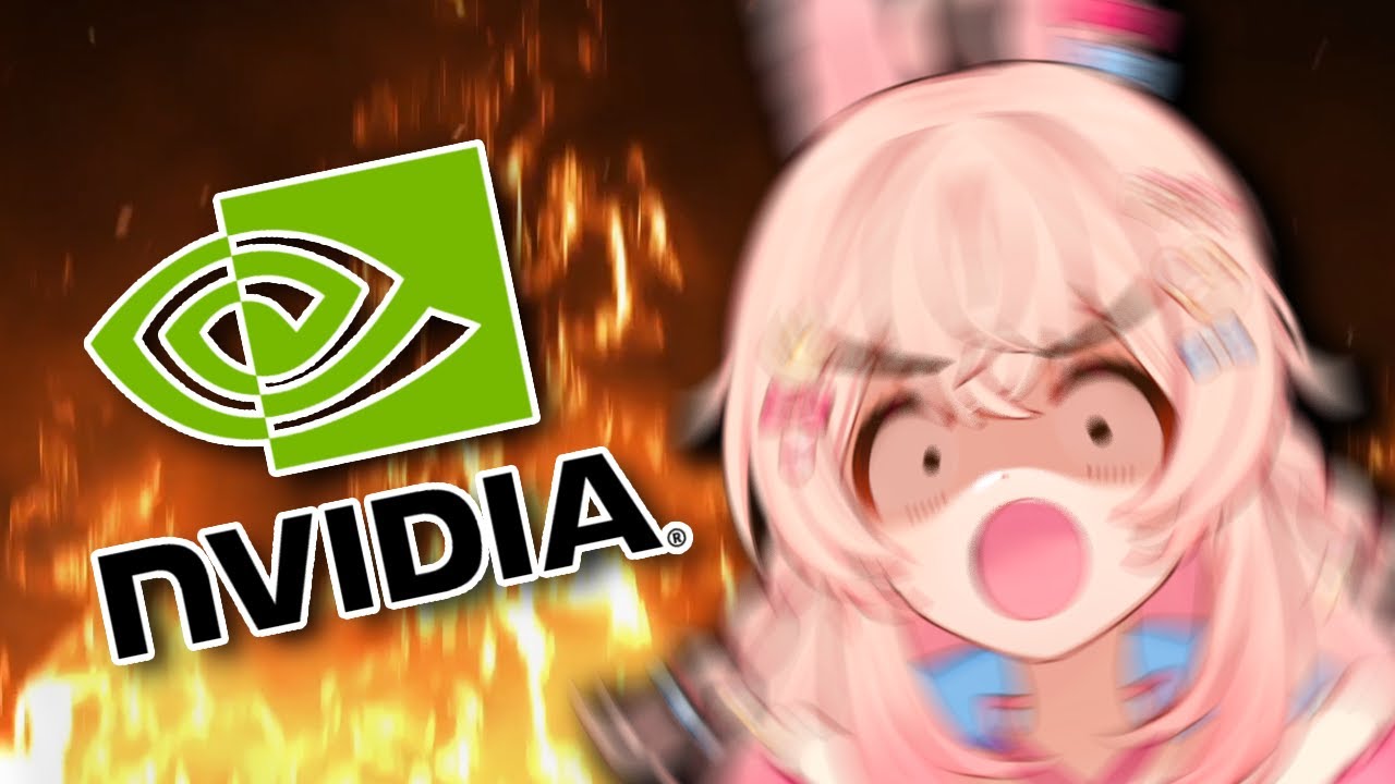 Pippa's Nvidia Crashout