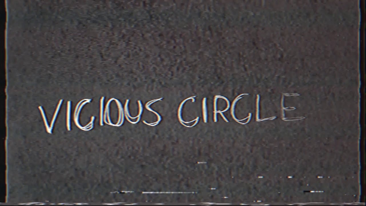 13 Voices / Vicious Circle (Original Song)