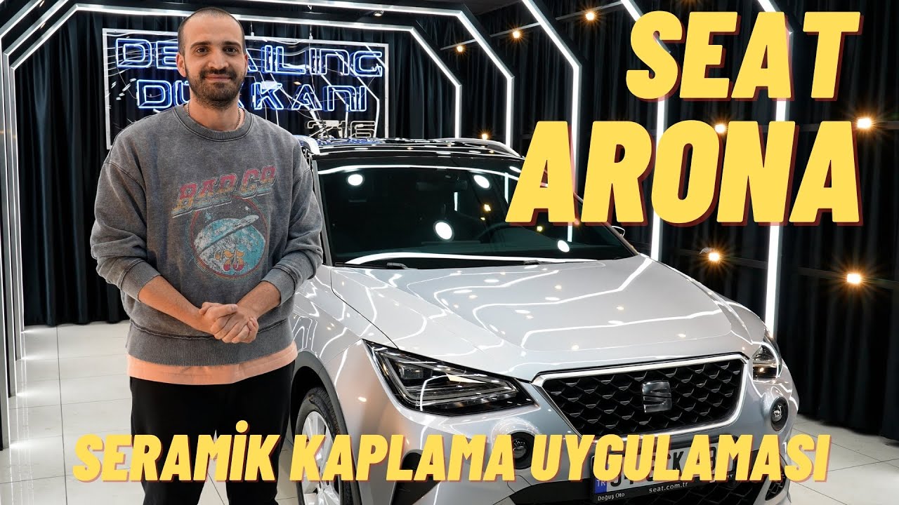 Seat Arona Seramik Kaplama ve Cam Filmi Uygulamaları