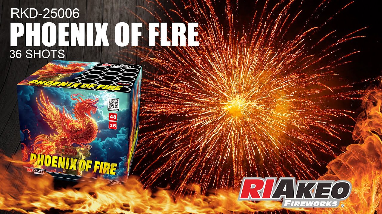 PHOENIX OF FLRE►RKD-25006► RIAKEO FIREWORKS