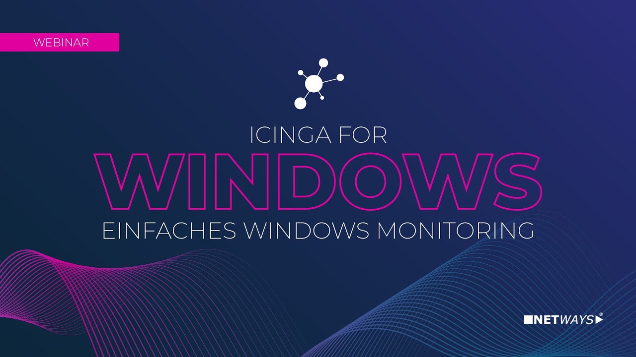 Icinga for Windows: Einfaches Windows Monitoring [Webinar]