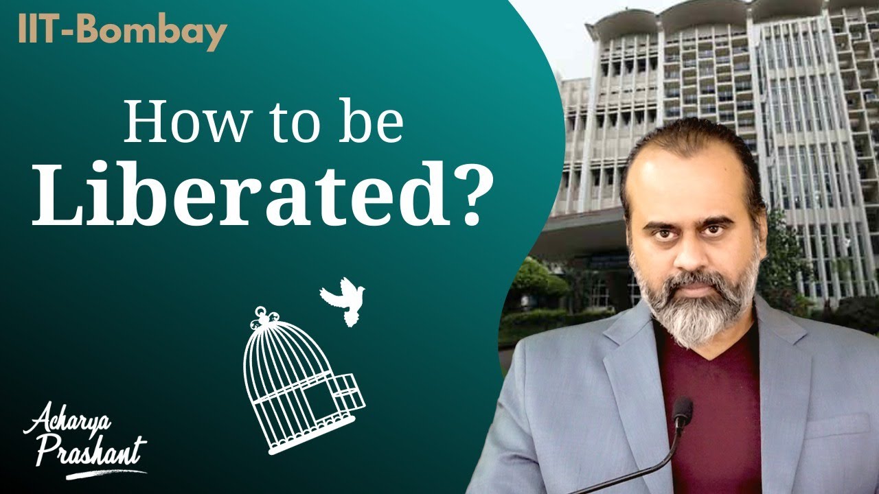 How to be liberated while alive? || Acharya Prashant, with IIT Bombay (2020)