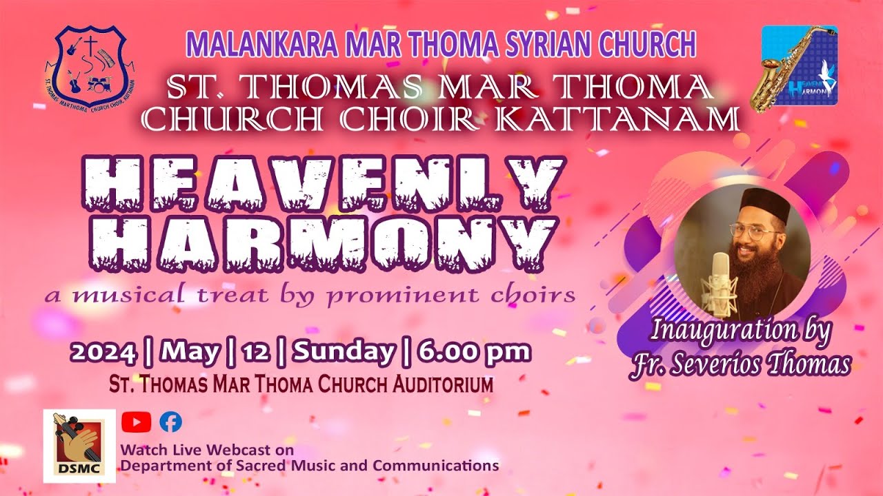 HEAVENLY HARMONY | ST THOMAS MAR THOMA CHURCH KATTANAM | 12.05.24 | DSMC MEDIA