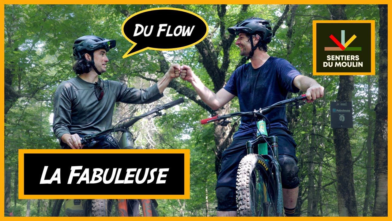 La Fabuleuse au Sentier du Moulin. Du vrai flow en vélo de montagne