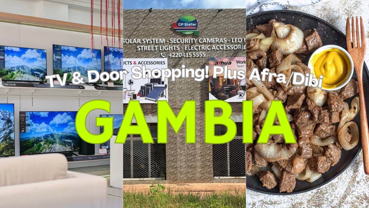 Shopping Day in The Gambia 🇬🇲 | TV, Doors & Afra/Dibi | Ep.2