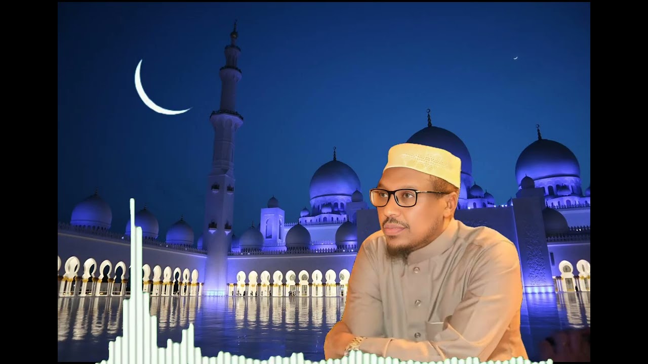 SHEEKH MUSTAFE XAJI BISHA RAMADAN  ❤️ 