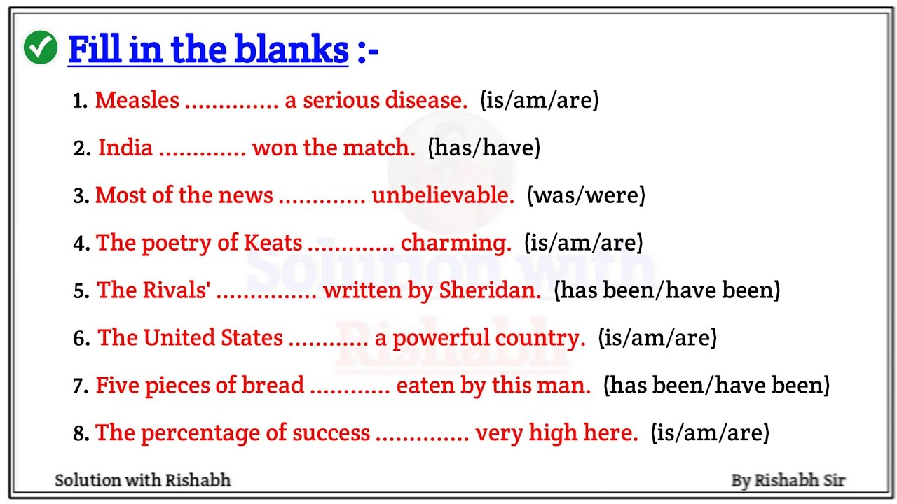Fill in the blanks with correct form of verbs | Choose the correct form of verbs| Fill in the blanks