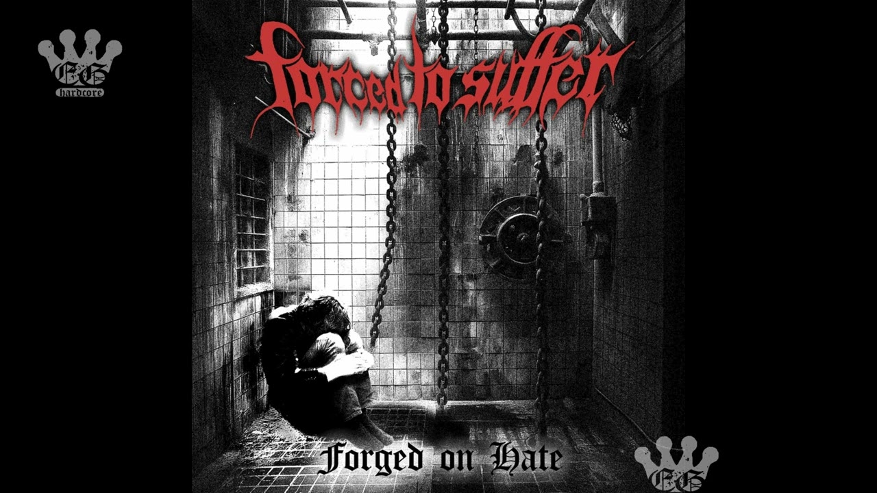 [EGxHC] Forced To Suffer - FORGED ON HATE - 2025 (Full EP)