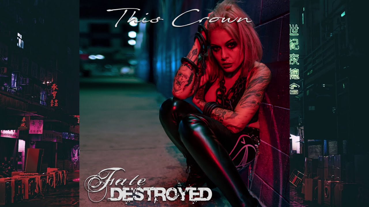 Fate DeStroyed - This Crown