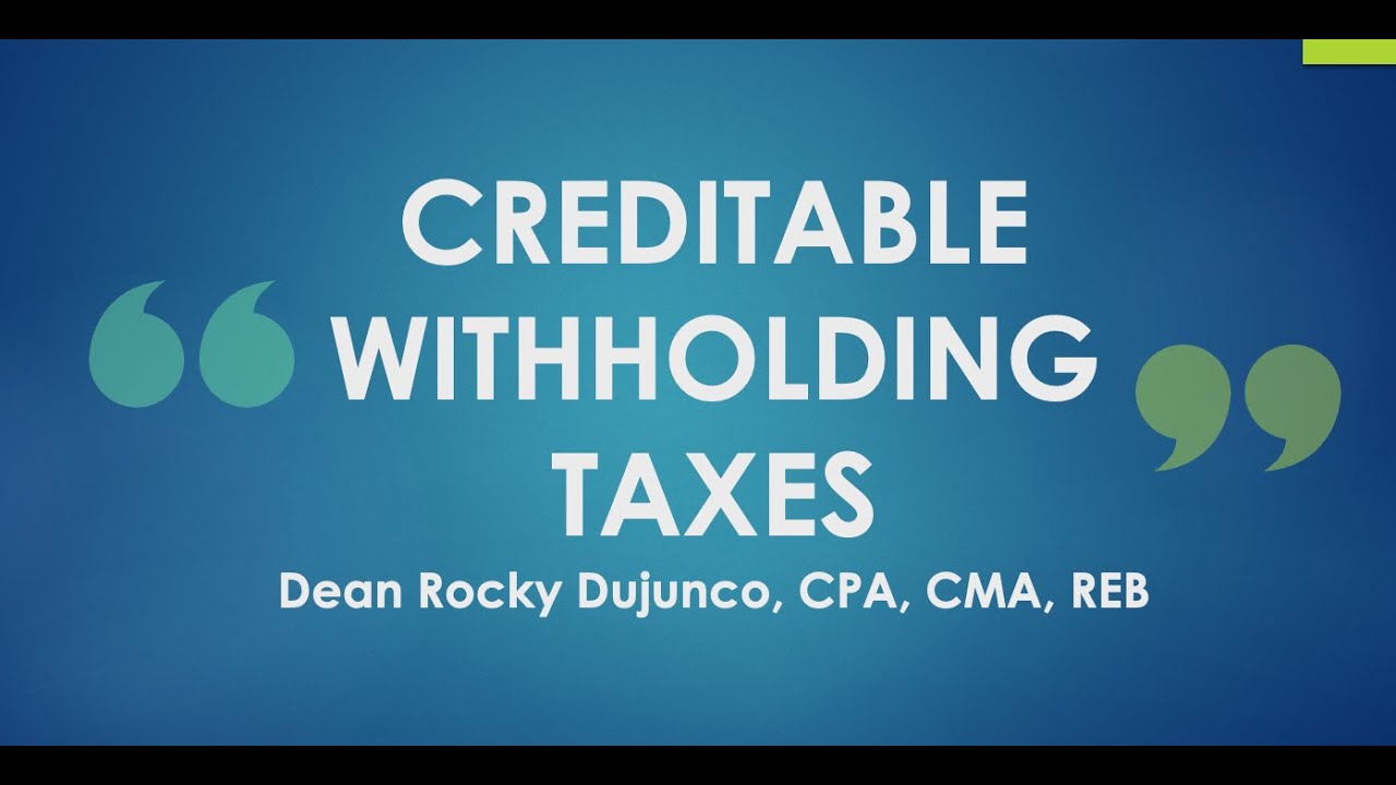 2025 Tax Review: Creditable Withholding Taxes