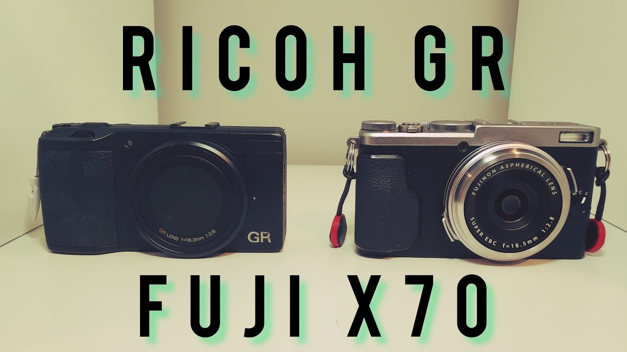 Ricoh GR vs Fuji X70 | Which would you choose?