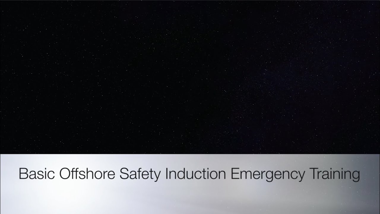 Basic Offshore Safety Induction & Emergency Training (BOSIET)