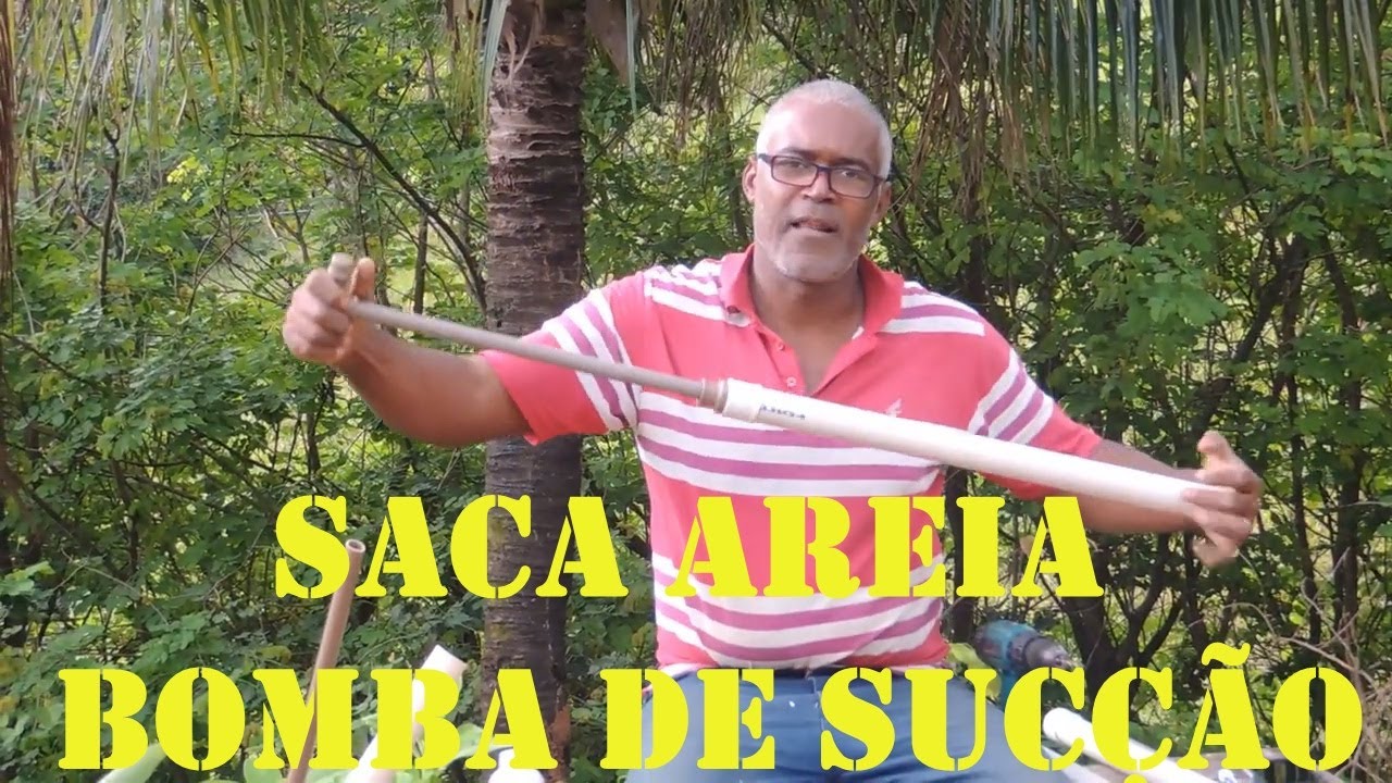 Como fazer um Saca Areia | Bomba de Sucção
