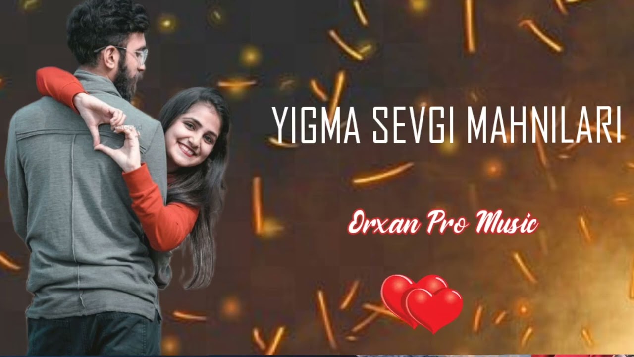 Super Yigma Sevgi Mahnıları 2023#trendvideo #tiktok