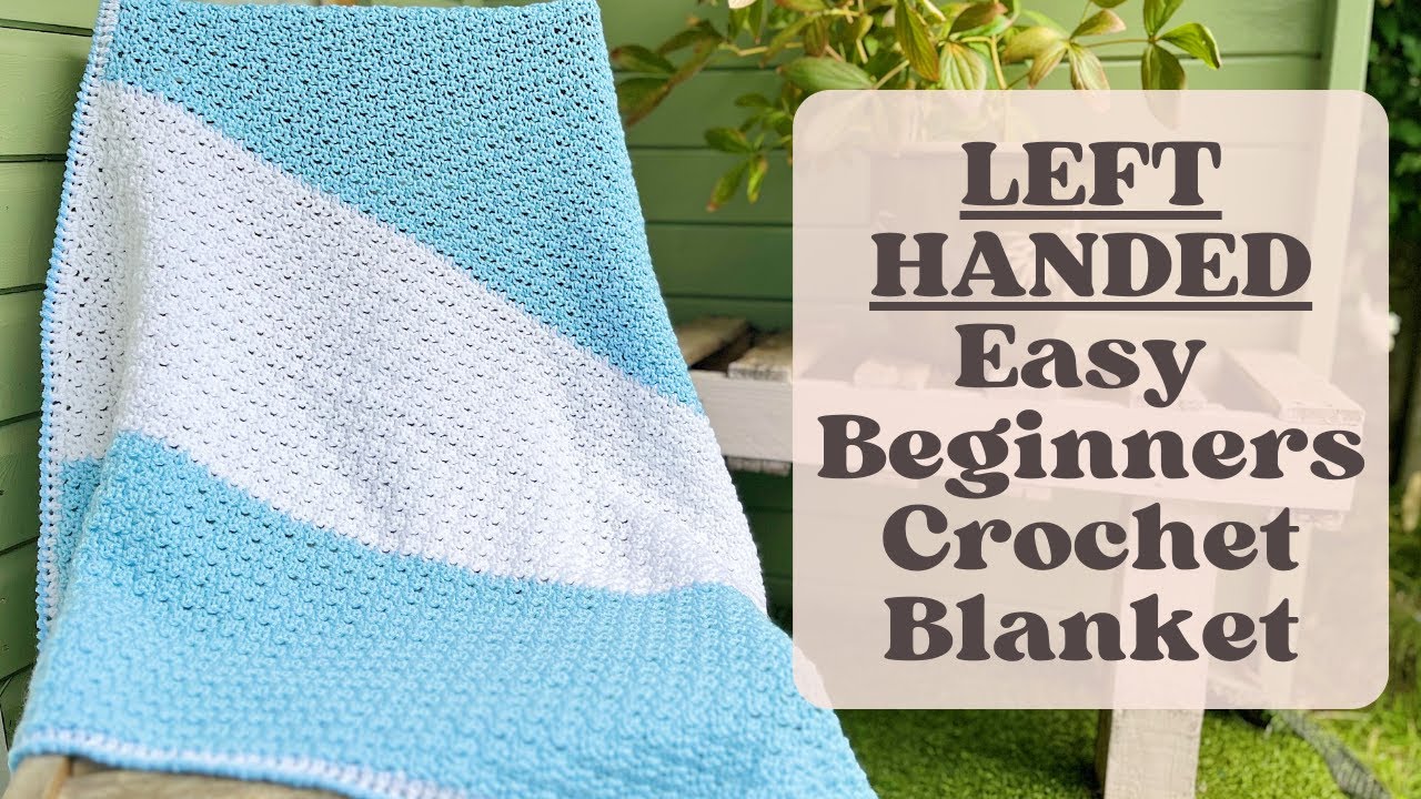 How to Crochet (LEFT HANDED) a Blanket for Beginners (Super easy and only 2 row repeat).