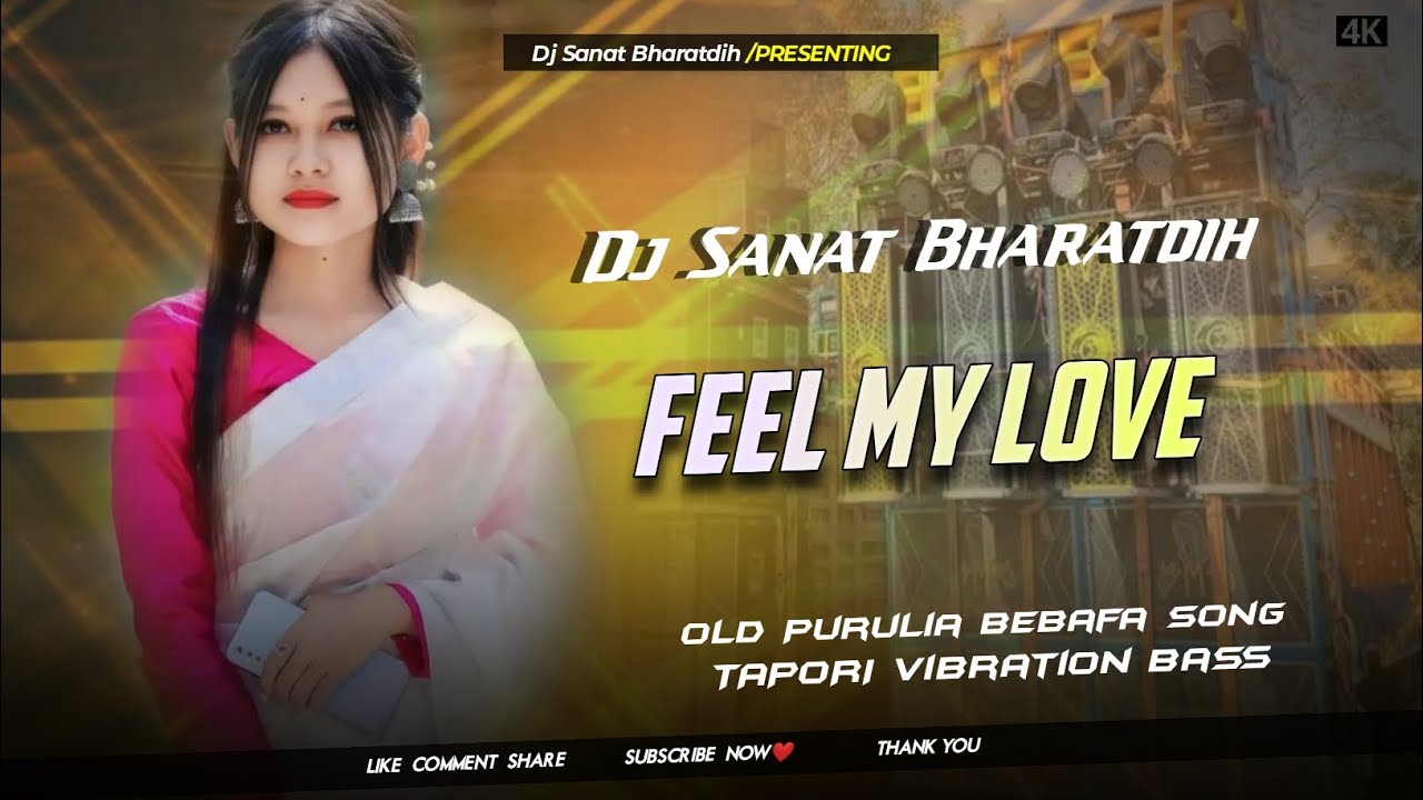Purulia Old Bebafa Trending Song | Feel My Love  | Tapori Vibration Bass| DJ SANAT BHARATDIH