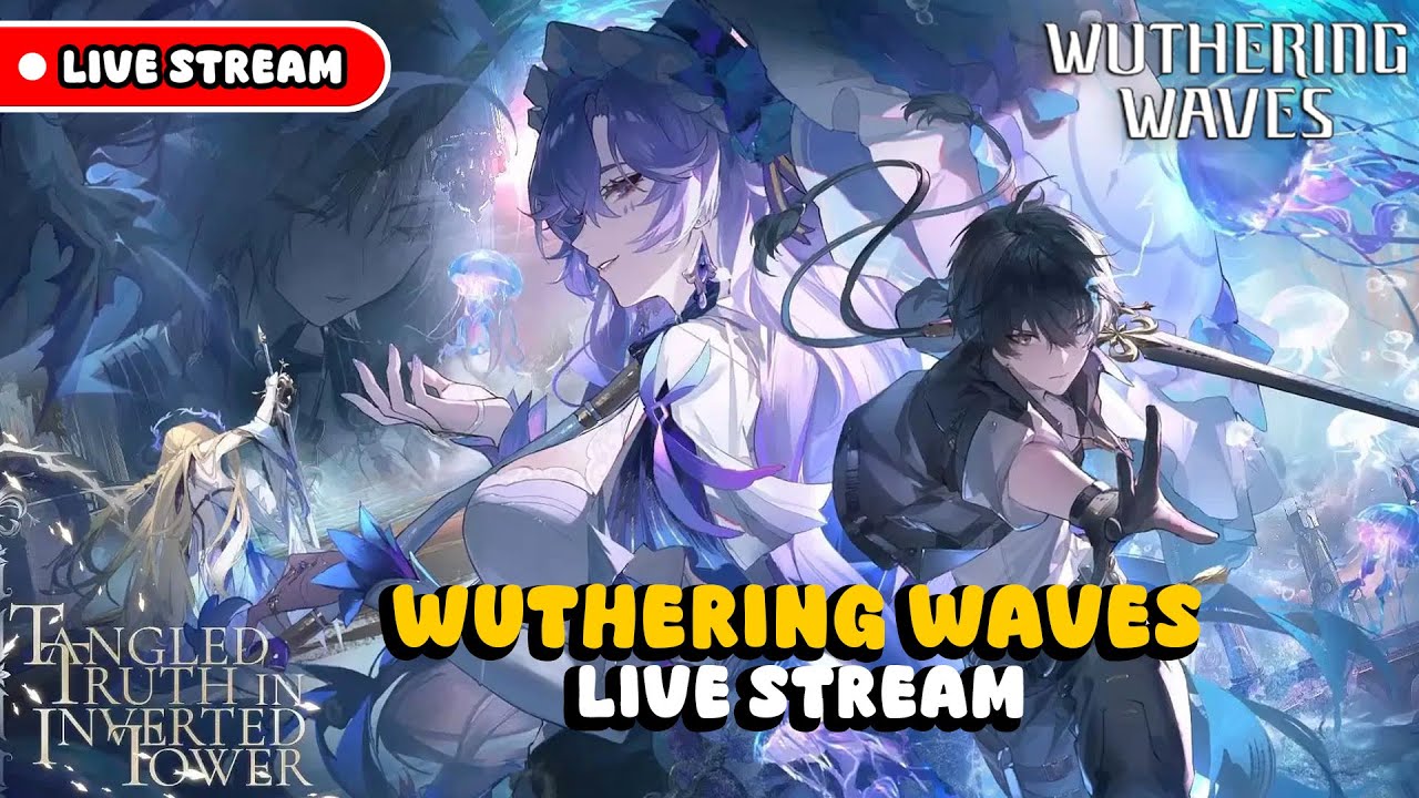 Stream Santai Main Wuwa | Wuthering Waves
