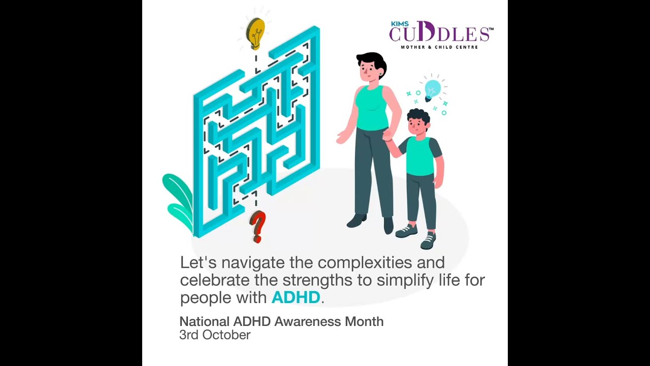 National ADHD Awareness Month | KIMS Cuddles