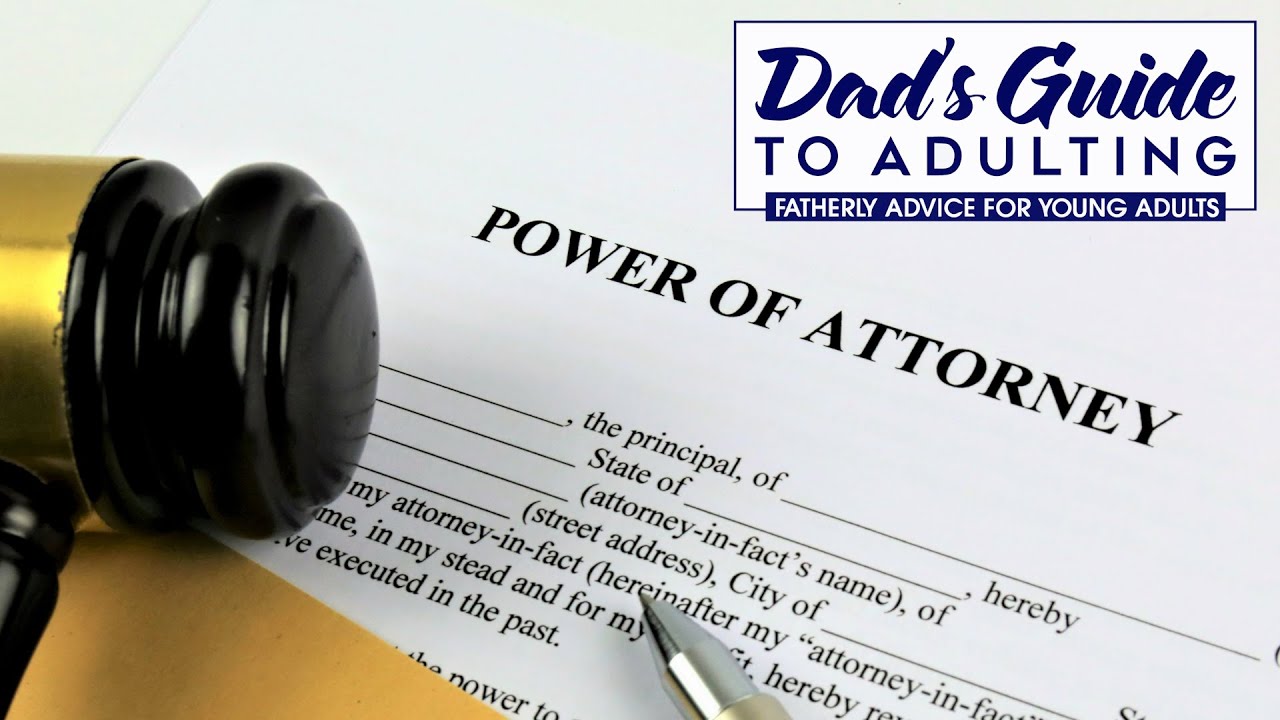What is a Financial Power of Attorney | Dad's Guide To Adulting