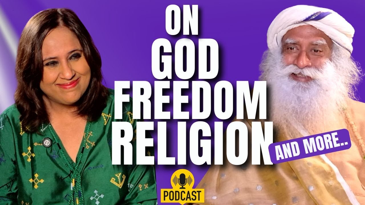 Sadhguru Exclusive X Barkha I  God, Religion, Freedom, Mental Health & Whether Aliens Exist !