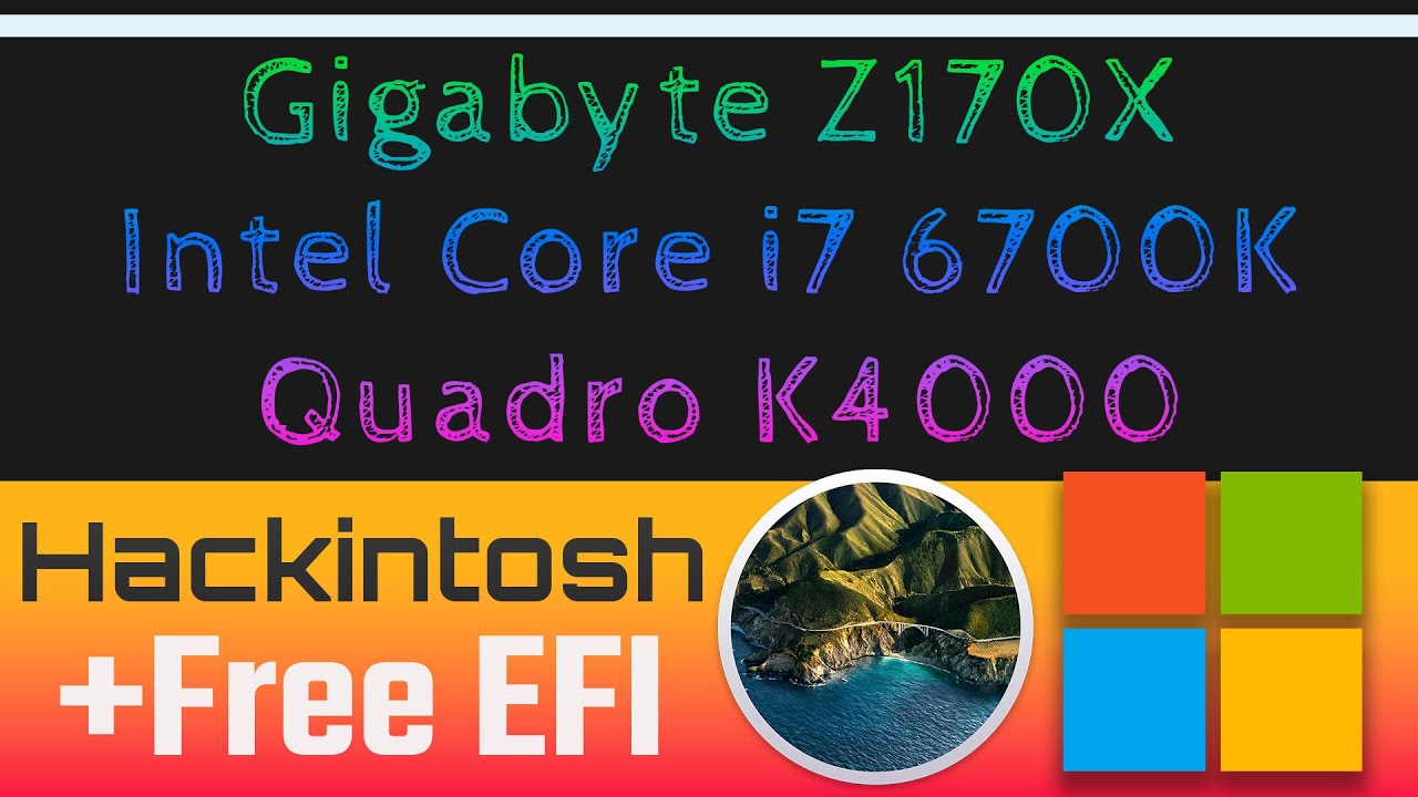 Hackintosh Gigabyte Z170X Designare - Core i7 6700K - Nvidia Quadro K4000 | Free EFI BigSur 11.7.10