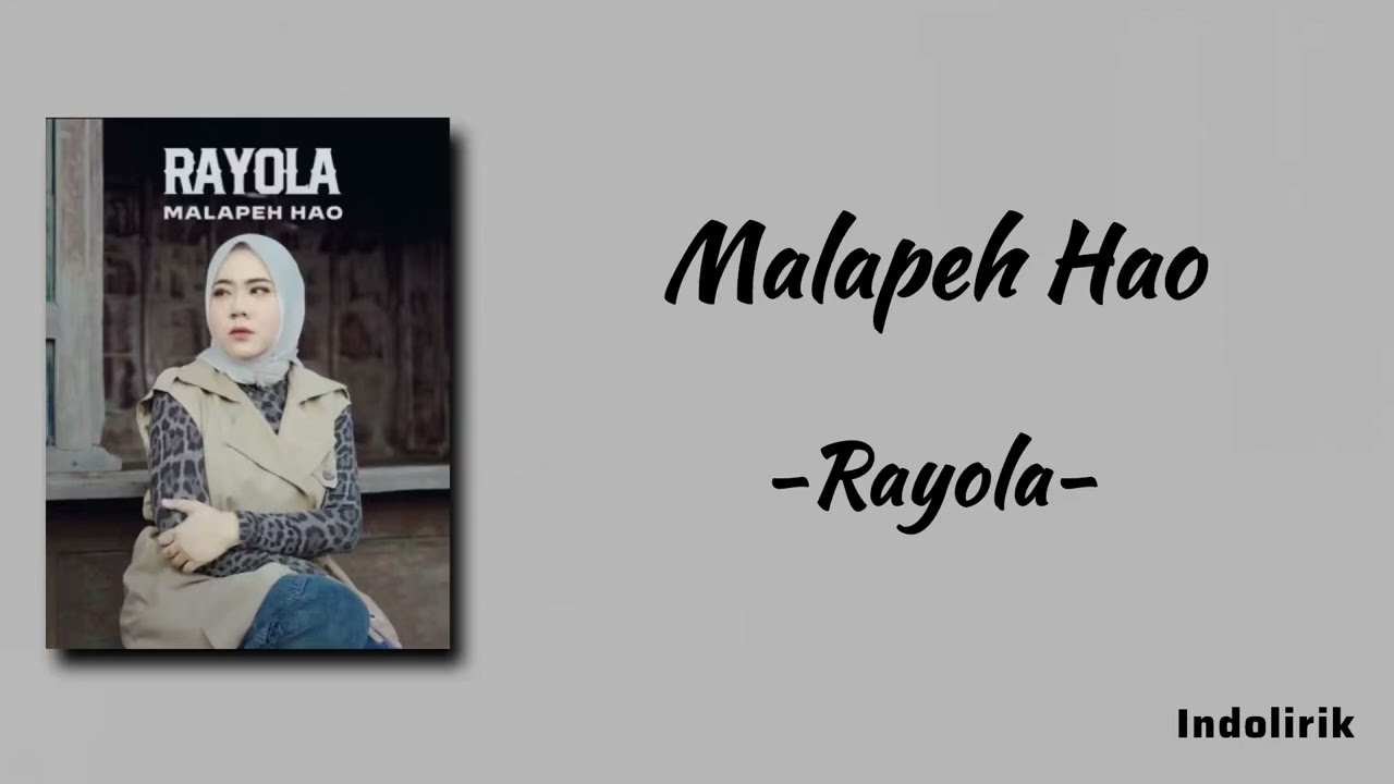 Rayola - Malapeh Hao | Lirik Lagu