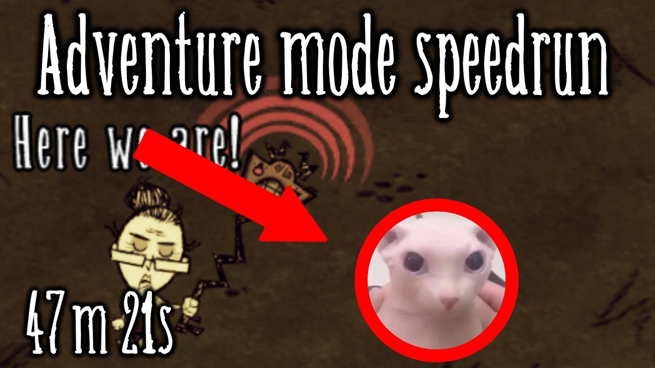 Adventure Mode Speedrun - 47:21 (Vanilla, No Major Glitches, current patch) [Don't Starve]