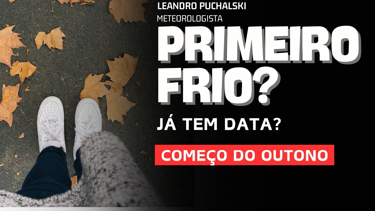 JÁ TEM DATA PARA O PRIMEIRO FRIO DO OUTONO?