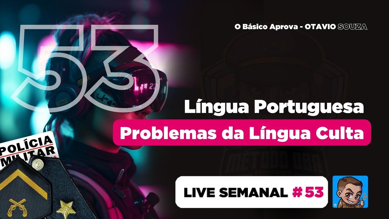 Live 53 - Português: Problemas da Língua Culta ➡️ Gabarite na PMMG (Soldado e Cadete)