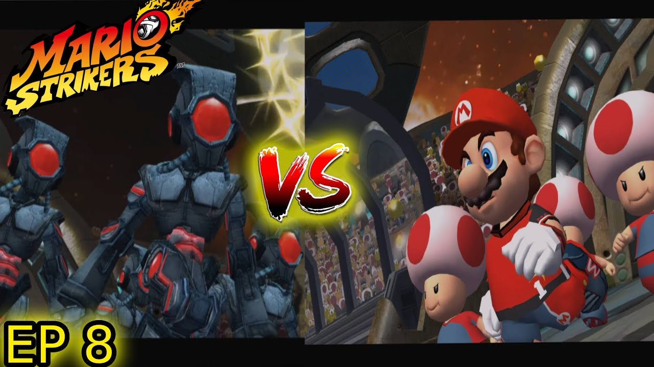 Super Mario Strikers - Episode 8 | The Super Dramatic Finish