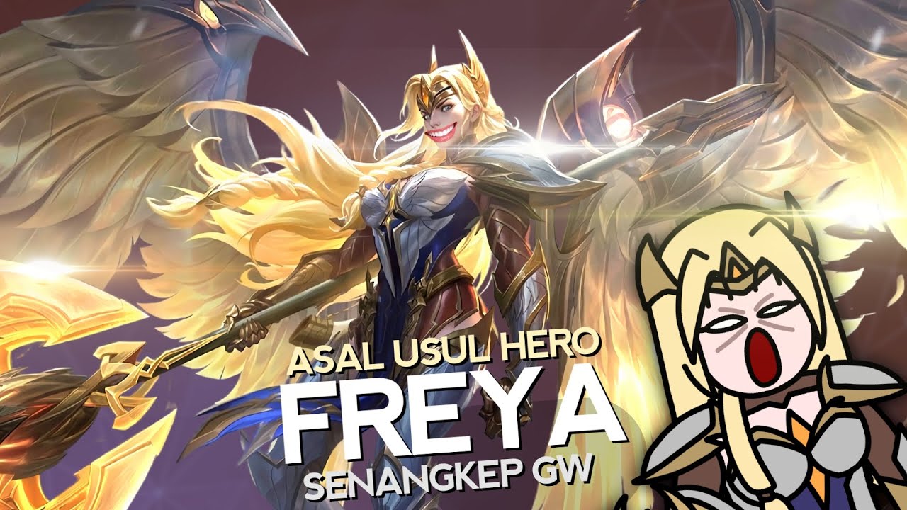 Asal Usul Hero Freya Revamp Senangkep Gw - MLBB Indonesia