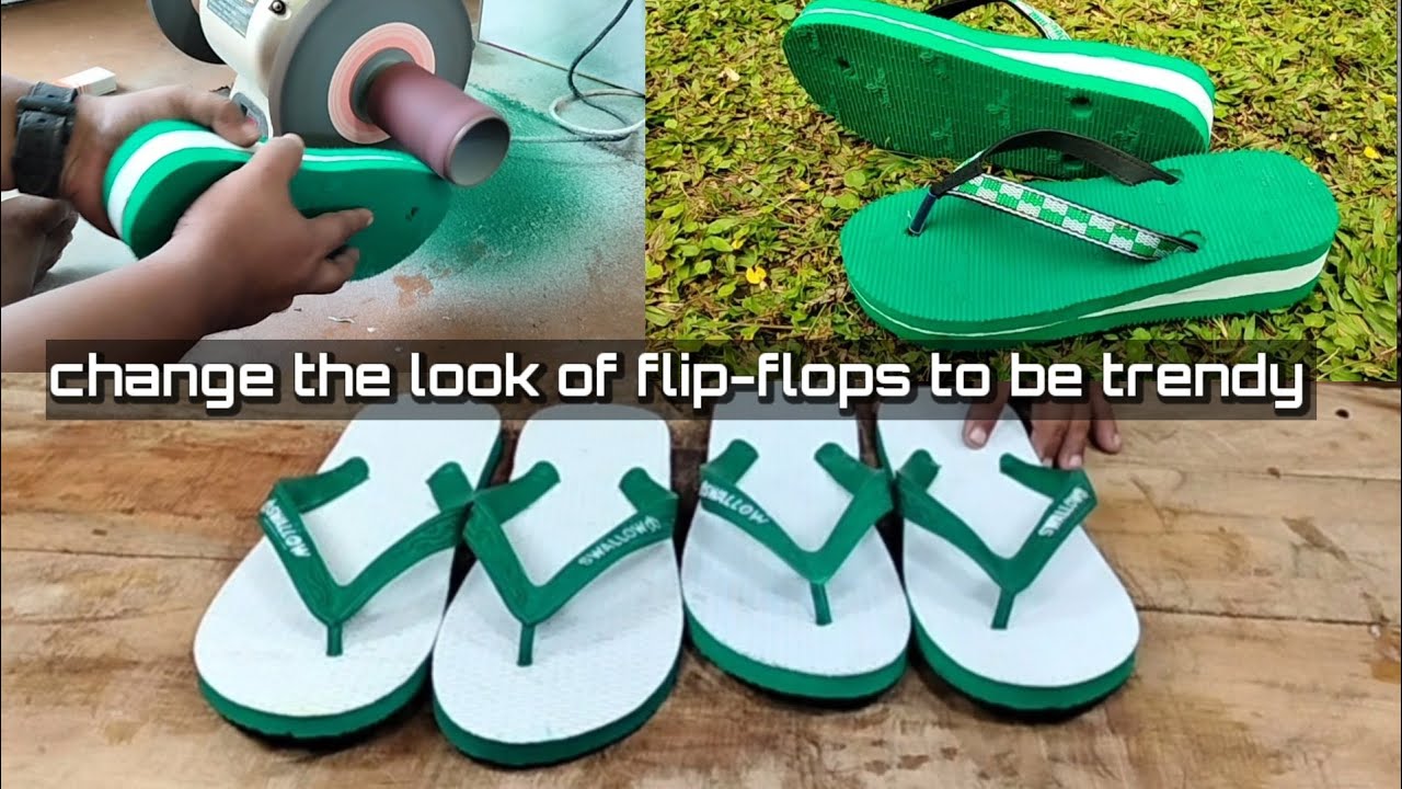 Change the look of flip-flops to be trendy