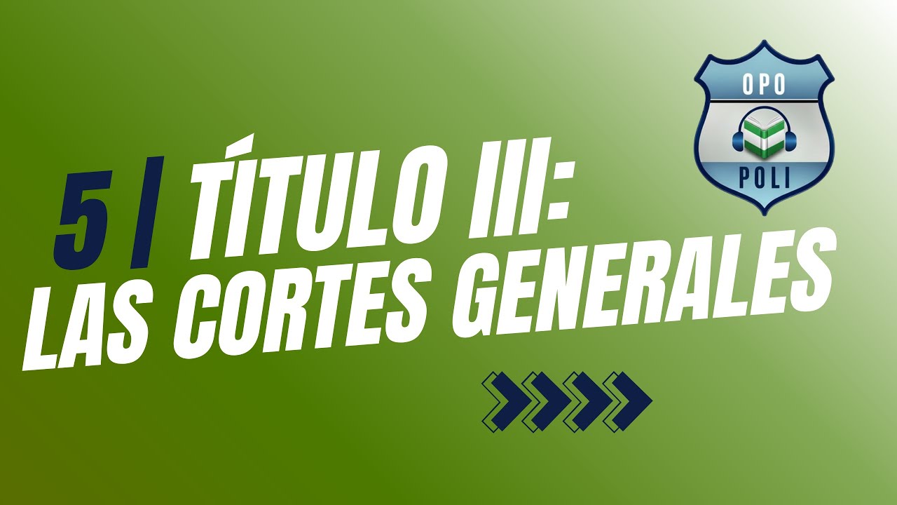 🏛️ Las Cortes Generales (Art. 66-80 CE) | Diputados, Senadores y Garantías