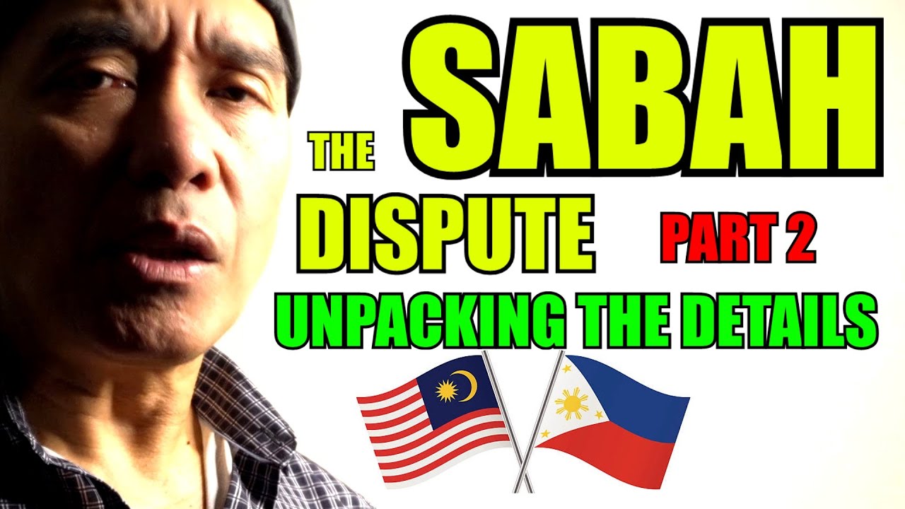The Sabah Dispute: Part 2 - Deeper Dive into the Claims