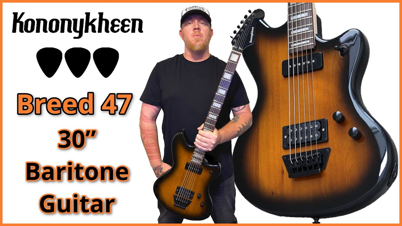 Kononykheen - Breed 47 - 30” Baritone Guitar