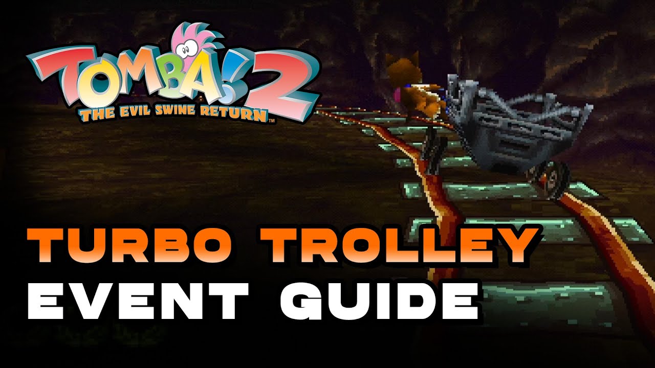 Tomba! 2 Special Edition - Turbo Trolley (Event Guide)