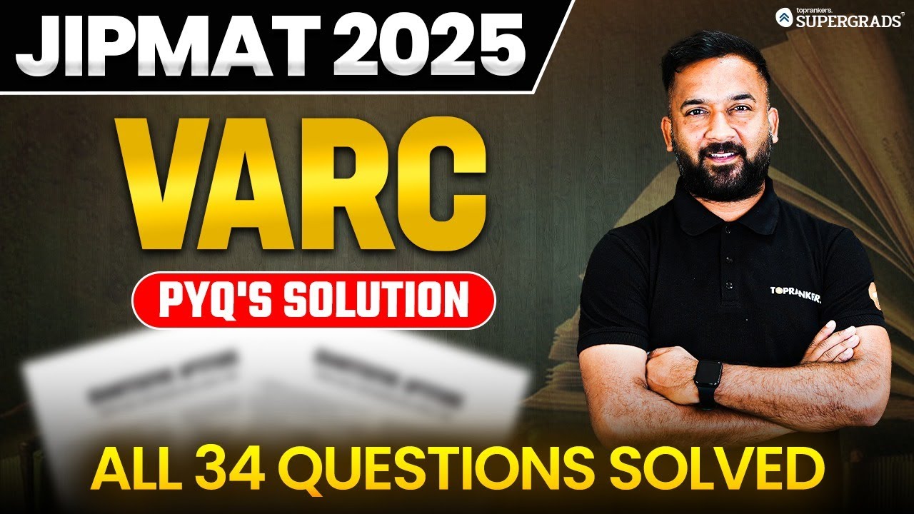 JIPMAT 2025 Previous Year Paper VARC 🔥 | All 34 Questions Complete Solution | JIPMAT 2026