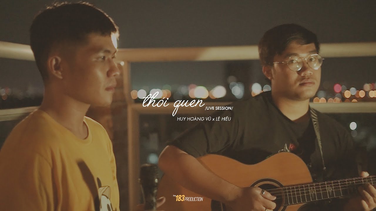 TH&Oacute;I QUEN - HO&Agrave;NG DŨNG #COVER BY HUY HO&Agrave;NG VŨ #LIVESESSION