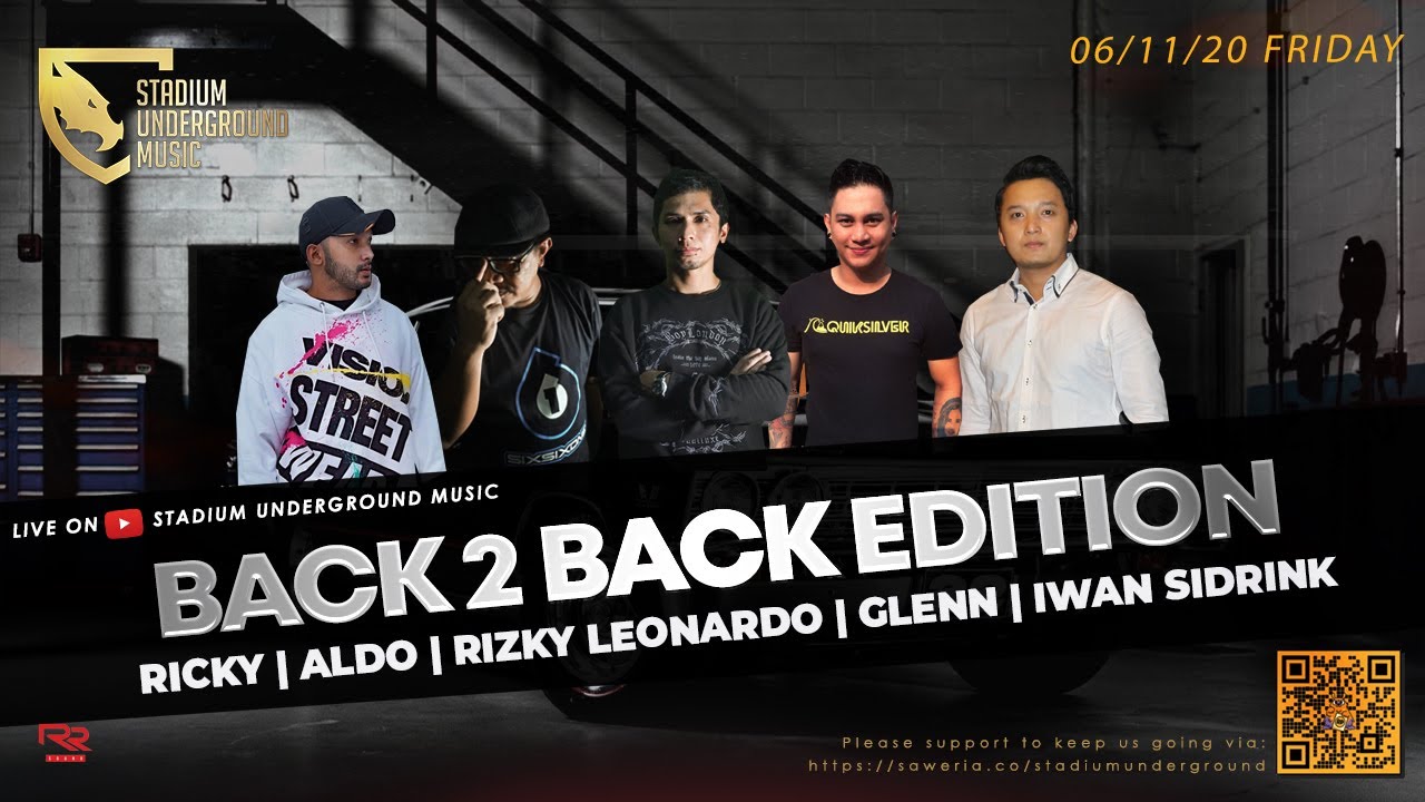 Stadium Underground Music B2B Special Set by Ricky - Glenn - Rizky Leonardo - Aldo - Iwan Sidrink