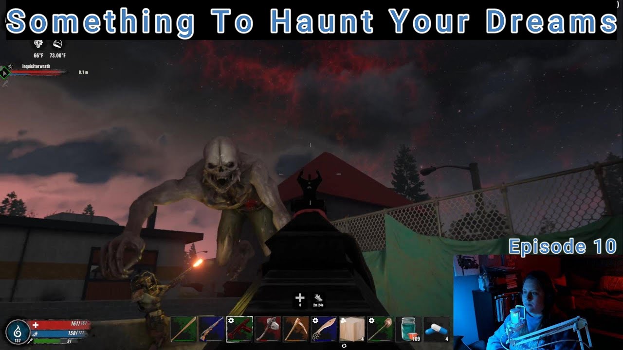 Something To Haunt Your Dreams 7 Days to Die Ep 10