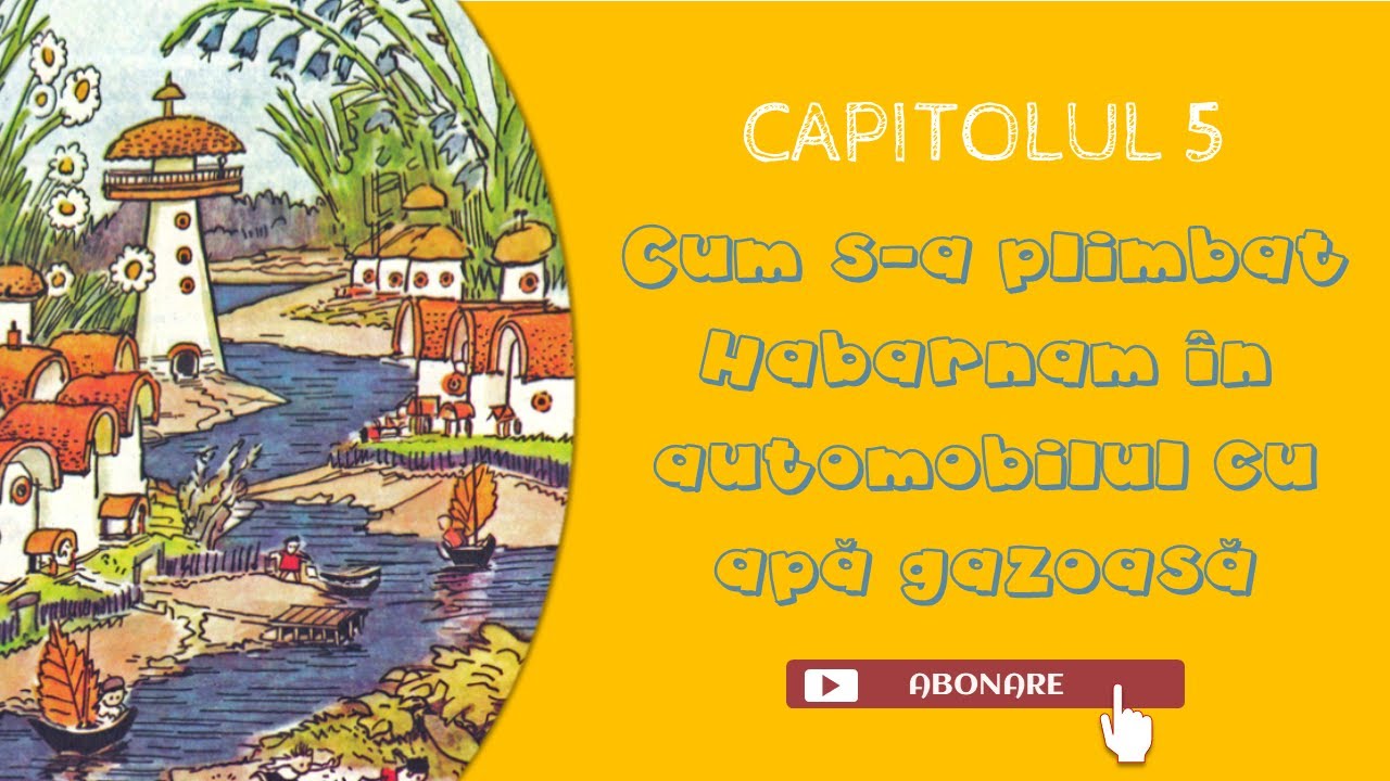 5. N. #Nosov | Aventurile lui #Habarnam | Cum s-a plimbat Habarnam în automobilul cu apă gazoasă