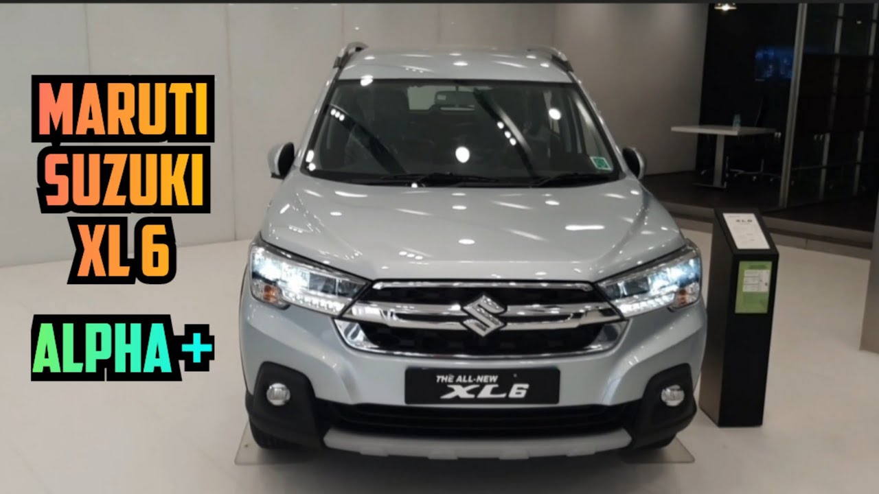 2024 Maruti Suzuki XL 6 ALPHA + Detail Review