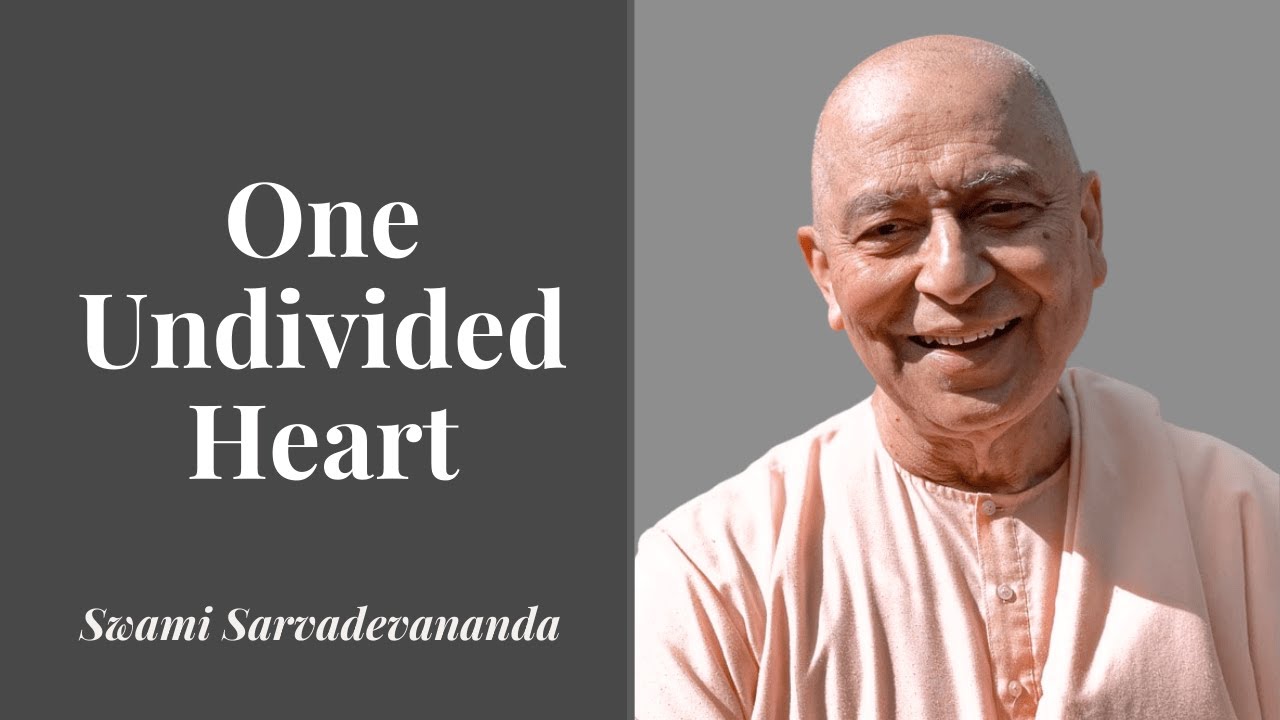 One Undivided Heart - Swami Sarvadevananda