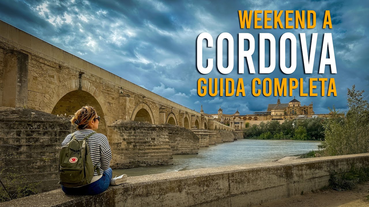 WEEKEND A CORDOBA: GUIDA COMPLETA - COSA VEDERE E DOVE MANGIARE