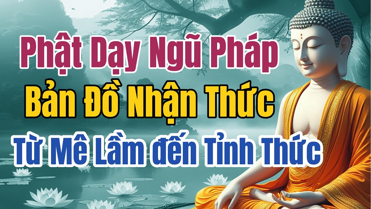 Phật Dạy Ngũ Pháp: Danh, Tướng, Vọng tưởng, Chánh trí, Như như - Kinh Lăng Già Giảng Giải